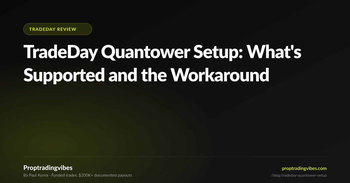 TradeDay Quantower Setup 2026: Workarounds Explained
